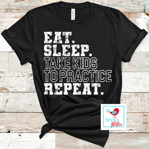 Eat, Sleep, Take Kids to Practice