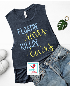 Floatin’ Rivers Killin’ Livers