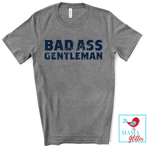 Bad Ass Gentleman
