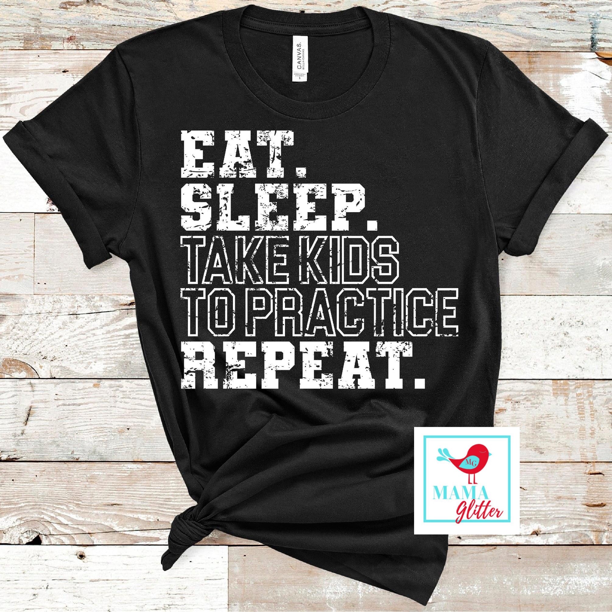 Eat, Sleep, Take Kids to Practice