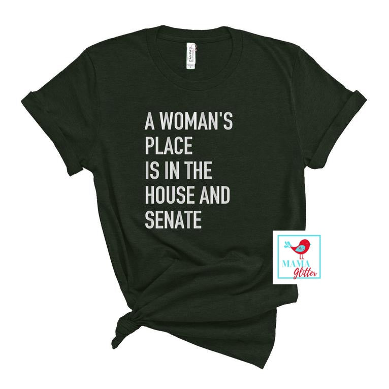 A Woman’s Place Is In The House And Senate