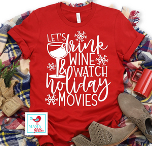 Let’s Drink Wine & Watch Holiday Movies