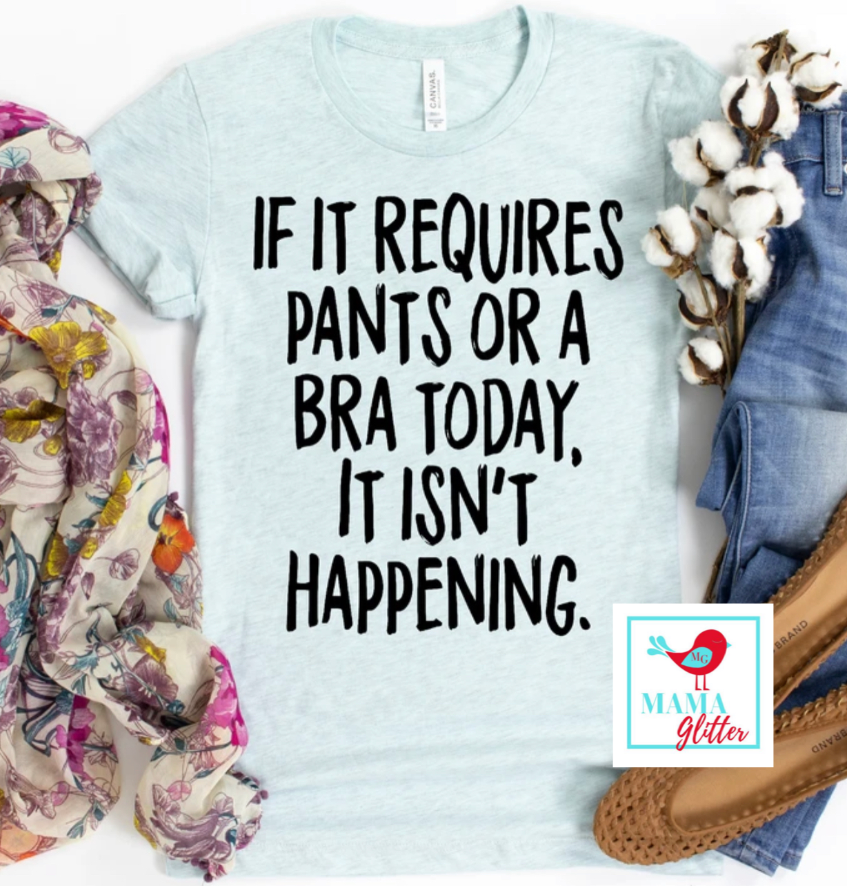 If It Requires Pants Or A Bra...
