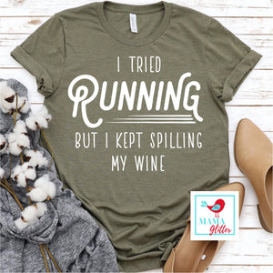 I Tried Running but I Kept Spilling my Wine