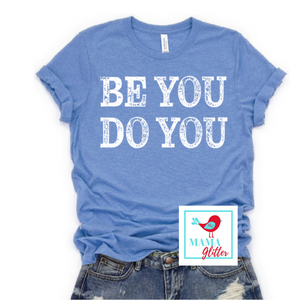 Be You - Do You