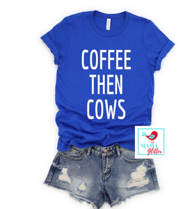 Coffee Then Cows
