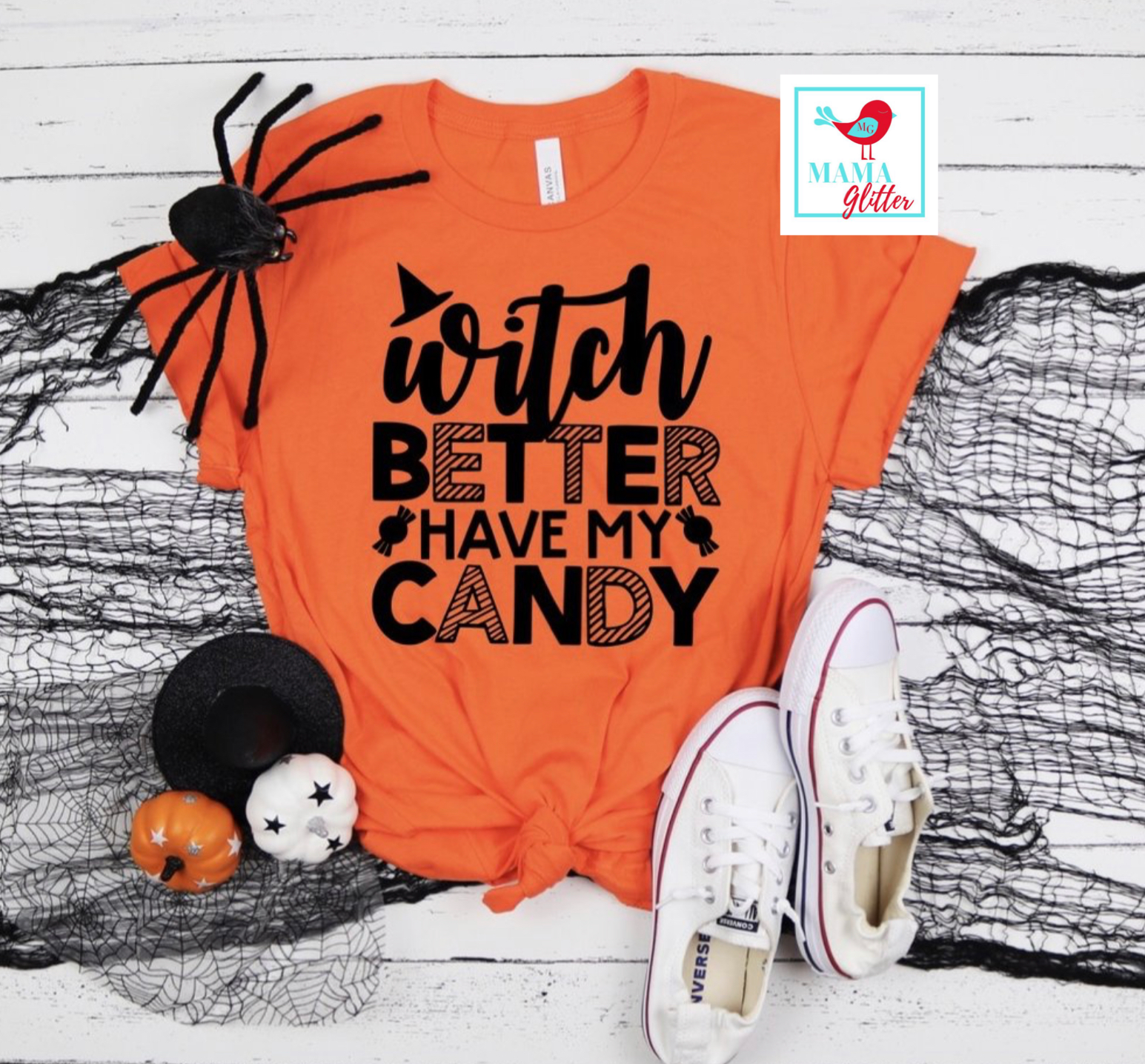 Witch Better Have my Candy- black print - Halloween