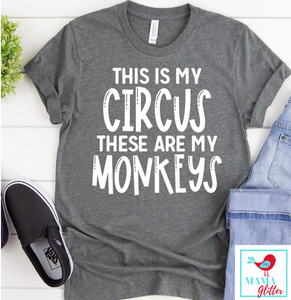 This is my Circus, These Are Monkeys