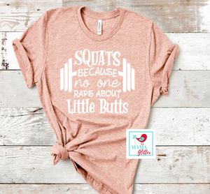 Squats Because No One Raps About Little Butts