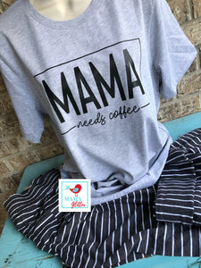 Mama Needs Coffee Pajamas