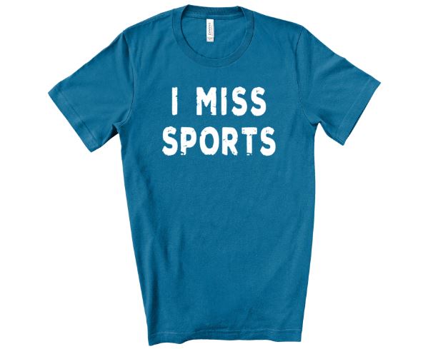 I Miss Sports