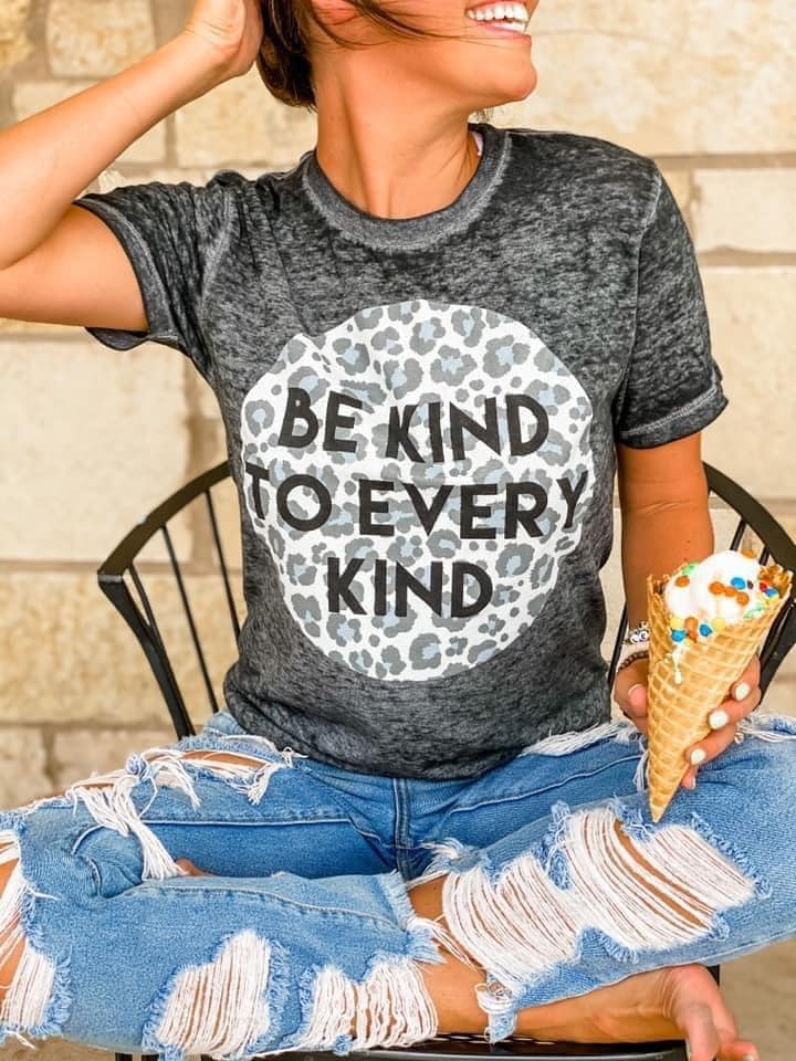 Be Kind To Every Kind Burnout Tee